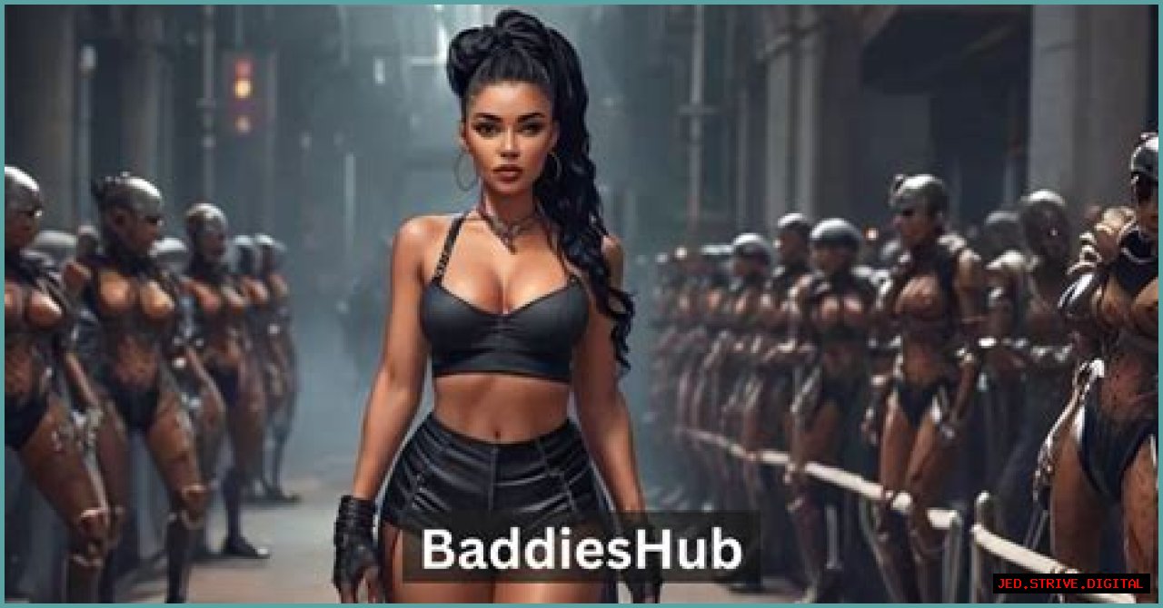 BaddiesHub: The Ultimate Destination For Unfiltered Reality Entertainment